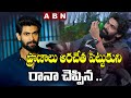 Rana said with the palms of his hands  rana revealed shocking secret about his health  abn