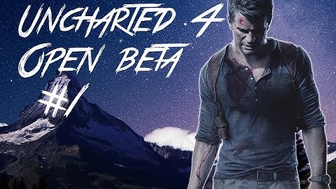 Uncharted 4 Multiplayer Open Beta [ Assault Loadout ] #1