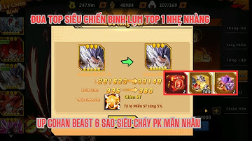 Rồng Thần Siêu Cấp - Đua top SCB phút cuối liệu sẽ ra sao? Up GOHAN BEAST 6 sao PK siêu mãn nhãn