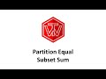 Partition Equal Subset Sum | LeetCode 416 | Facebook Coding Interview Tutorial
