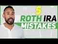 5 Costly Roth IRA Mistakes