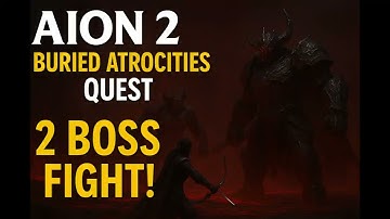 Aion 2 – Buried Atrocities: Double Boss Fight (Quest Walkthrough)