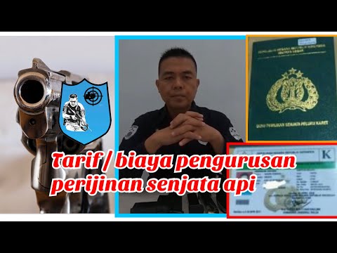 TARIF DAN JENIS PERIZINAN SENJATA API