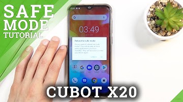 How to Restart CUBOT X20 into Safe Mode – Enter & Quit Safe Mode