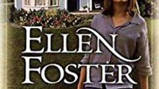 Ellen Foster Ellen Foster Summary