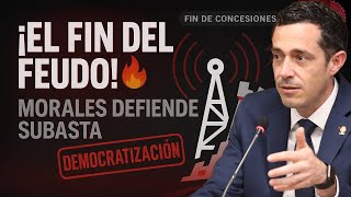 “EL FIN DEL FEUDO” — MORALES DEFENDE SUBASTA Y DESMONTA CRÍTICAS