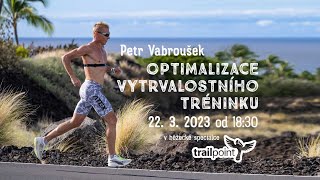 Petr Vabroušek: Optimalizace vytrvalostního tréninku