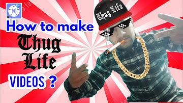 HOW TO MAKE THUG LIFE VIDEOS | CREATE YOUR OWN THUG LIFE VIDEO | EASY METHOD | WITH KINEMASTER