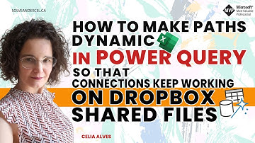 How to make paths dynamic so that Power Query connections work on Dropbox shared files