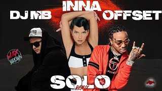 Inna Ft. Offset - Solo (Dj Mb Remix) | Audio