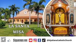 La Santa Misa de Hoy III Domingo de Pascua Iglesia Santa Juliana