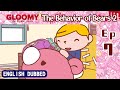 [Dubbed in English] Gloomy Bear Ep 7: The Behavior of Bears 2