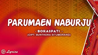 Parumaen Naburju - Boraspati (Video Lirik)