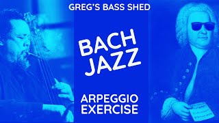 Arpeggio Exercise For Bass Guitar || Bach Jazz (No.128)