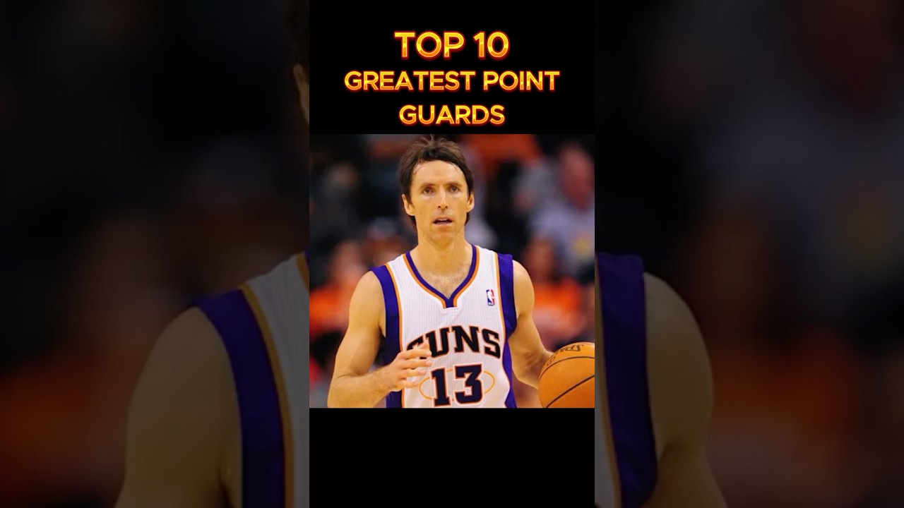 Top 10 Greatest point Guards: Steve Nash 