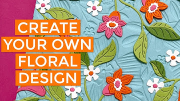 Create Your Own Floral Design | Spellbinders Large Die of the Month Club