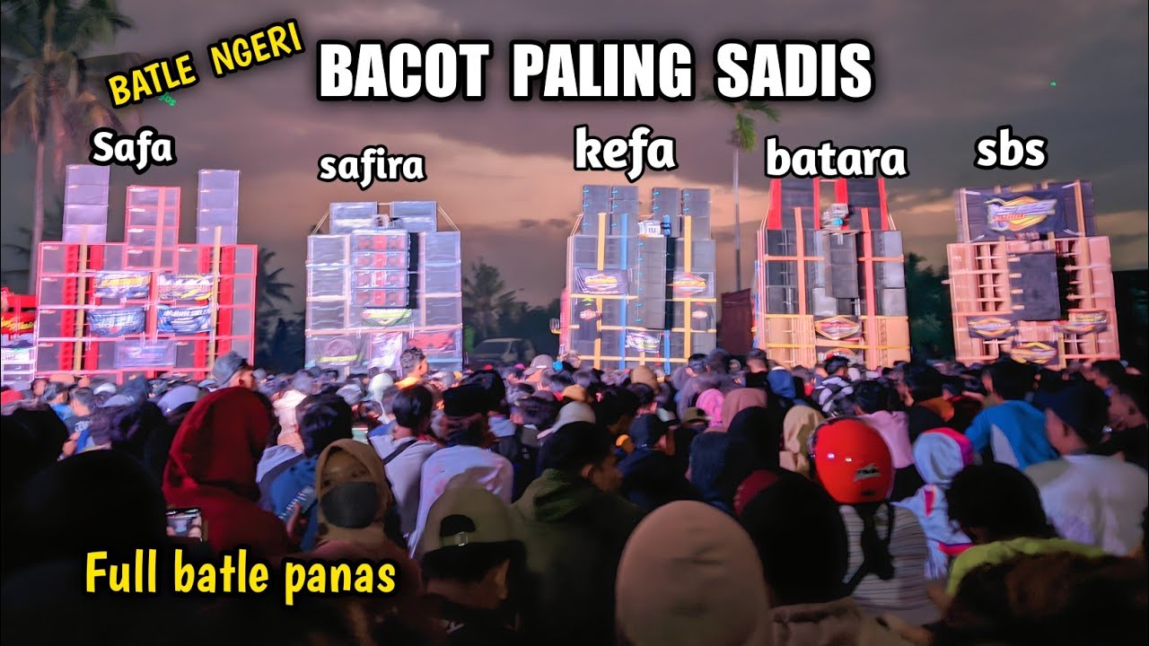 BATLE PALING 54D1S, KEFA SBS BATARA SAFIRA SAFA