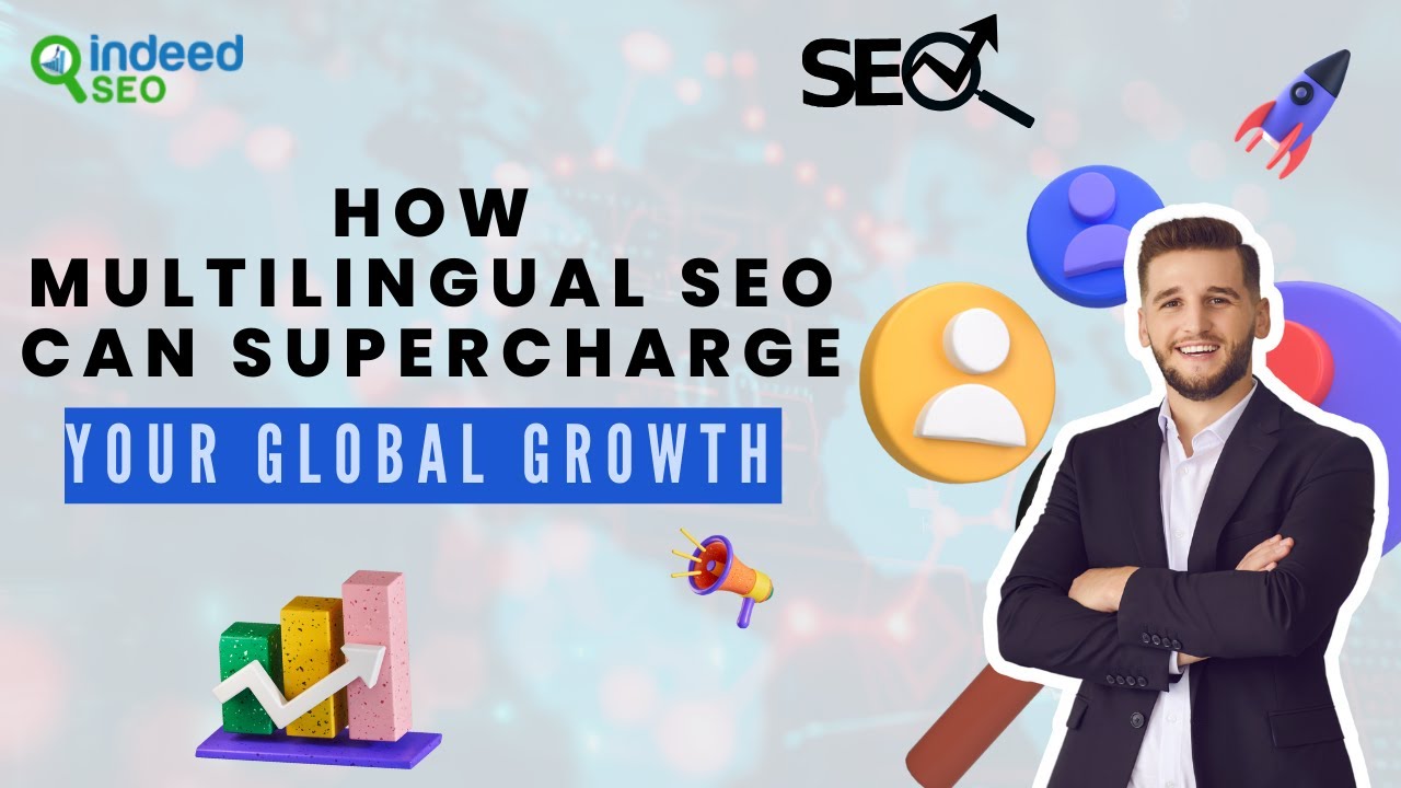 How Multilingual SEO Drives Global Growth | International SEO Guide