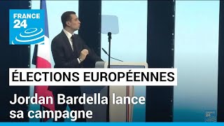 Election européennes : Jordan Bardella lance sa campagne en ciblant E. Macron • FRANCE 24