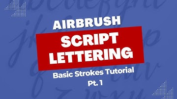 Script Lettering in Airbrush: Basic Strokes Tutorial - Pt. 1
