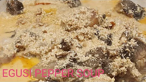 Egusi Pepper Soup || How To Cook Egusi Pepper Soup Easy Method // Cook With Me