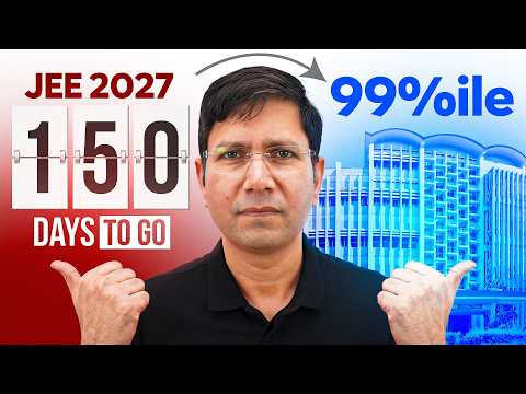 Crack JEE 2027 in 150 Days (Complete Roadmap) | Manoj Sir