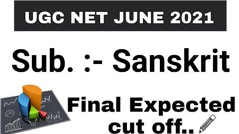 NTA UGC NET JRF JUNE  2021 | Sanskrit | Cut off marks of Sanskrit | Final Cut off marks