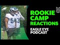 Eagles rookies make their first impressions  eagle eye podcast