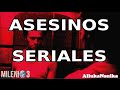 Milenio 3 - Asesinos seriales