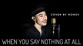 Video thumbnail of "When You Say Nothing At All - Ronan Keating (Cover by Nonoy Peña)"