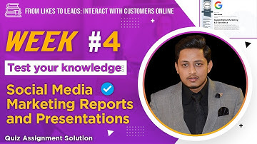 Week 4 | From Likes to Leads: Interact with Customers Online | Coursera Quiz Assignment Solution