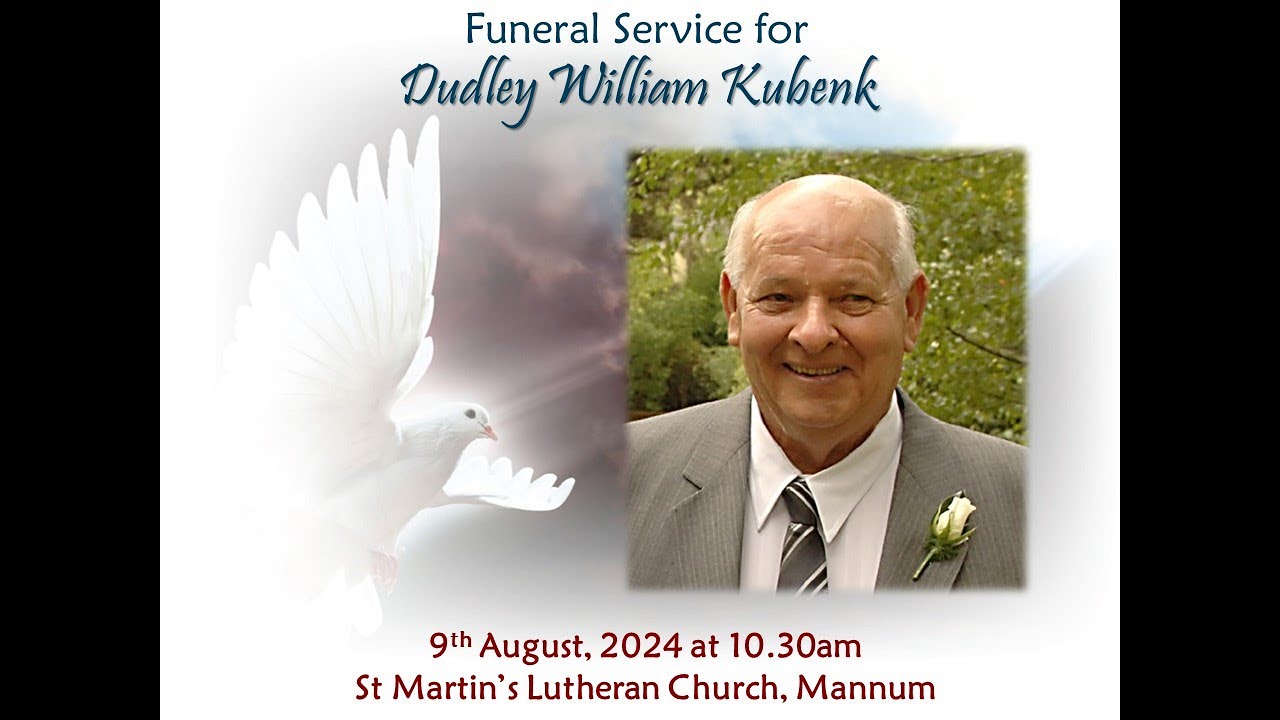 Funeral Service for Dudley William Kubenk, held 9th August 2024, St
