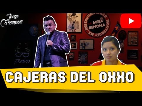 Jorge Casanova | Me Cagan Las Cajeras Del Oxxo