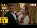 Golden Boy Episode 51 | Turkish Drama in Urdu 💛