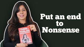Priya Kumar — Put An End To Nonsense | Turn The Tables