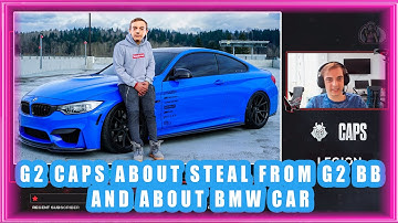 G2 Caps About Steal From G2 BrokenBlade and BMW Car