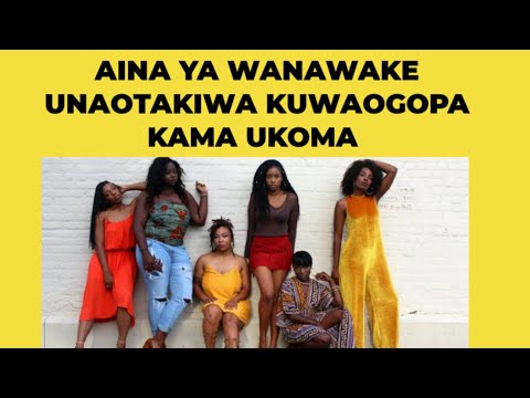 TOP 10 YA WANAWAKE UNAOTAKIWA KUWAOGOPA KAMA UKOMA