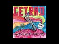 Get Rad Say Fuck No To Rules Man Get Rad Say Fuck No To Rules Man