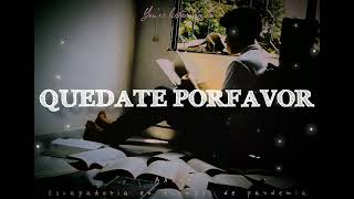 KJ - QUEDATE PORFAVOR | ESCAPATORIA EN TIEMPOS DE PANDEMIA