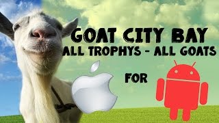 Goat Simulator Goat City Bay All Trophies And All Goats For Ios Android Hd Youtube Goat Simulator Goat City Bay All Trophies And All Goats For Ios Android Hd Youtube