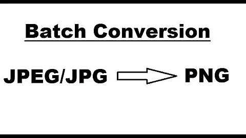 JPG to PNG; Batch conversion: Converting JPEG/JPG images to PNG images in a batch.