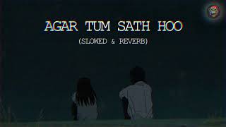 Agar tum sath ho (slowed and reverb) | Arijit Singh | Alka Yagnik |Ab Lofi Music