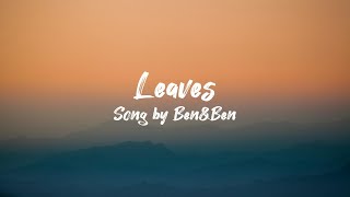 Ben\&Ben: Leaves (Lyrics)