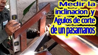 ¿Como se mide para hacer un pasamanos? Inclinacion y Angulos de corte