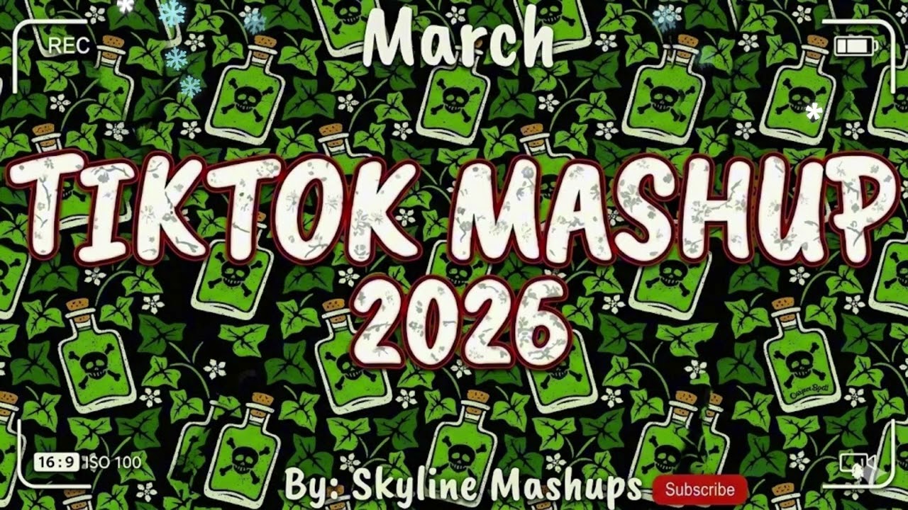Tiktok Mashup March 2026 (Not Clean)