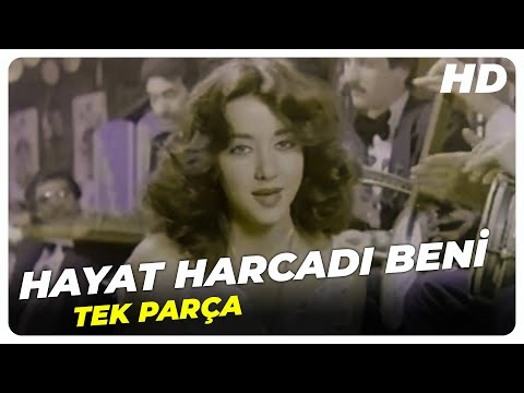 Hayat Harcadı Beni - Türk Filmi Tek Parça (HD)