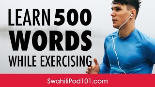Listening to Swahili While Exercising: Learn 500 Words screenshot 2