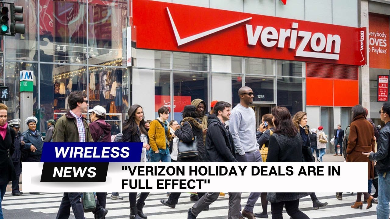 Verizon Holiday Deals are in Full Effect YouTube