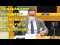 Audições no Parlamento Europeu sobre a situação dos direitos humanos e da democracia no Azerbaijão