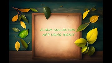 Album Collection App Using React